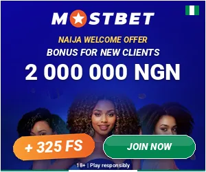 Mostbet: Naija welcome offer. Bonus for new clients 2 000 000 NGN + 325 FS. 18+, play responsibly.