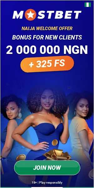 Mostbet: Naija welcome offer. Bonus for new clients 2 000 000 NGN + 325 FS. 18+, play responsibly.