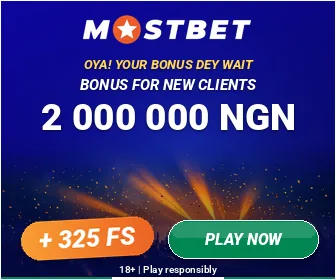 Mostbet: Oya! Your bonus dey wait. Bonus for new clients 2 000 000 NGN + 325 FS. 18+, play responsibly.